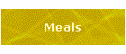 Meals